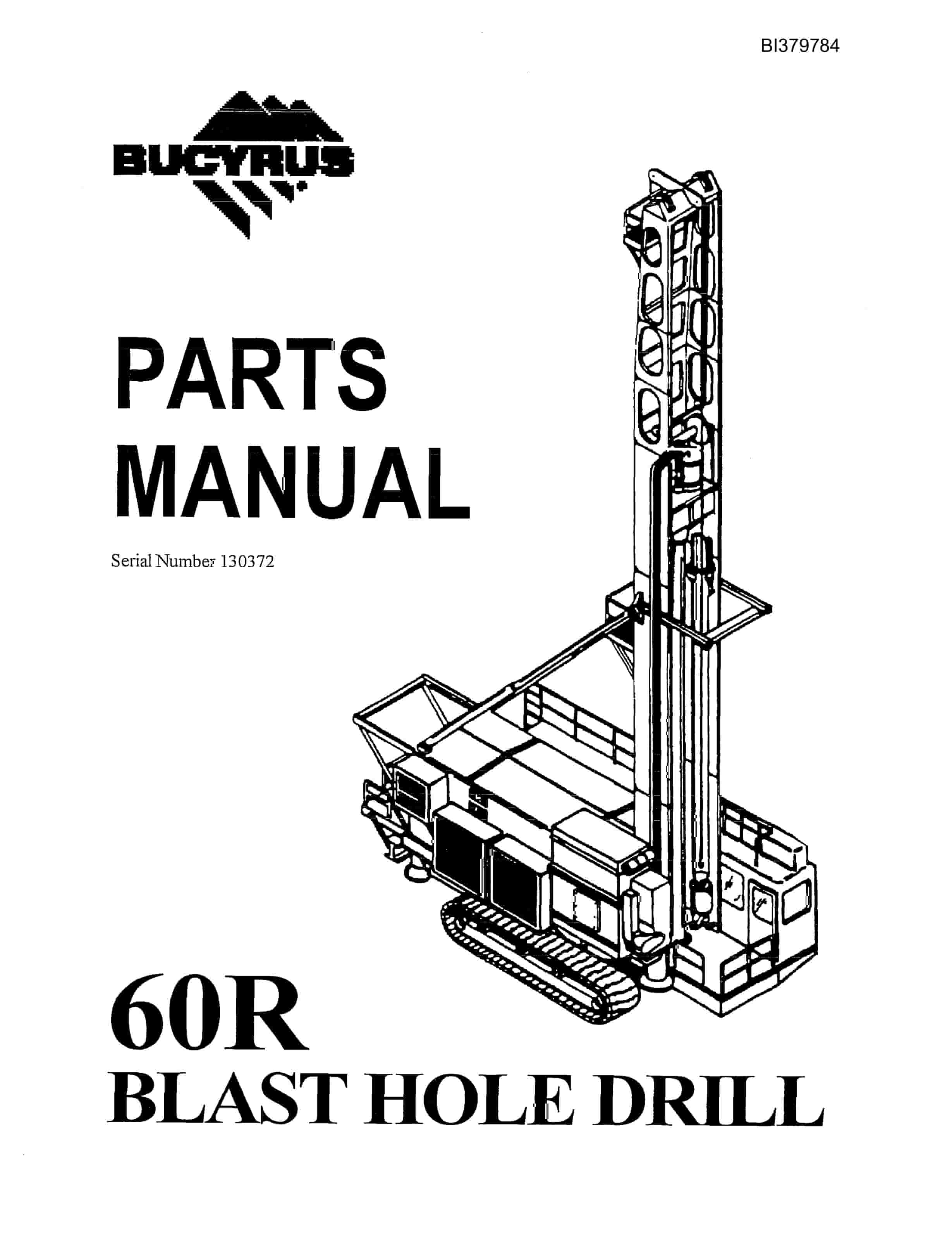 Bucyrus 60R Blast Hole Drill Parts Manual BI379784