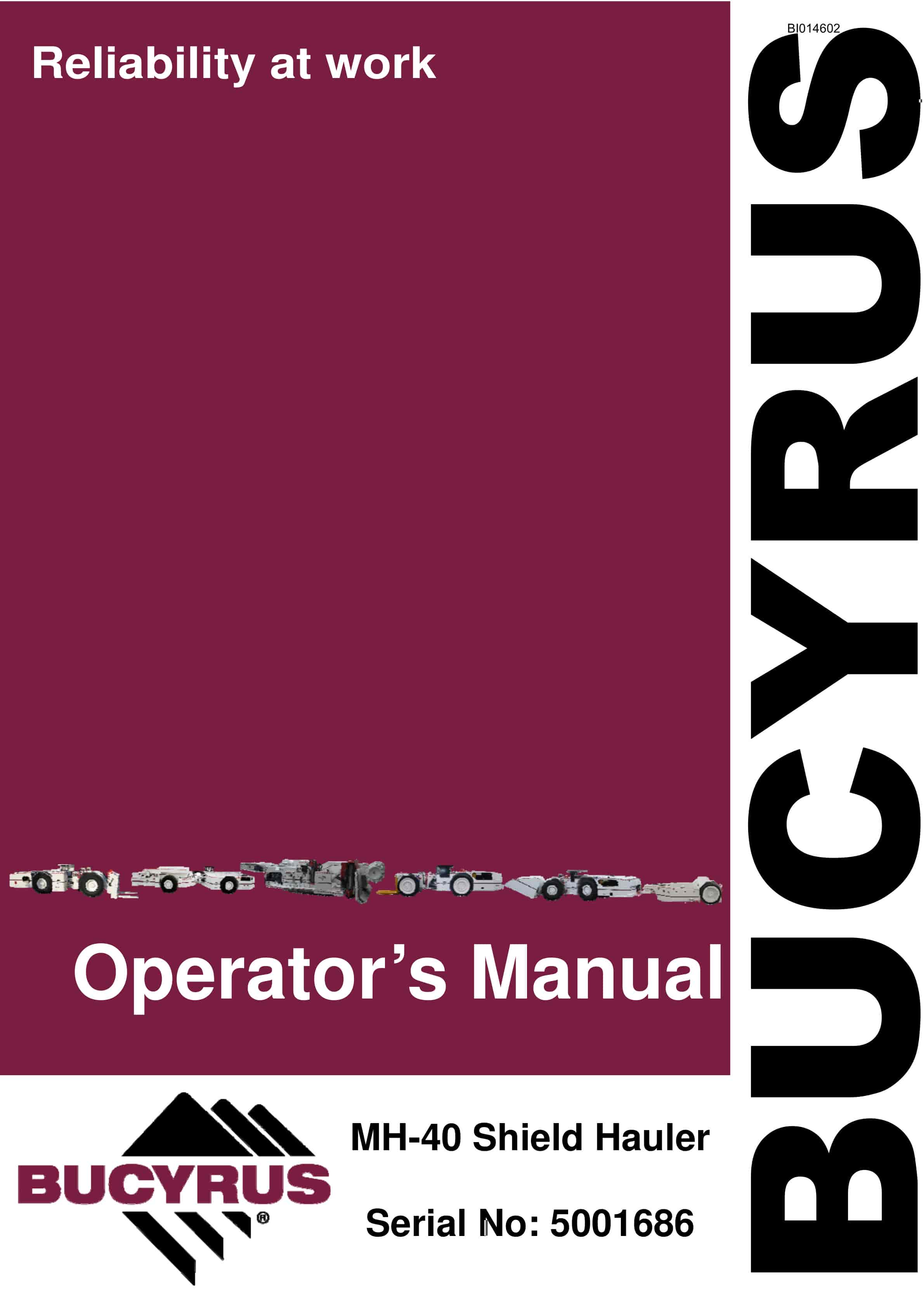 Bucyrus MH-40 Shield Hauler Operator Manual BI014602