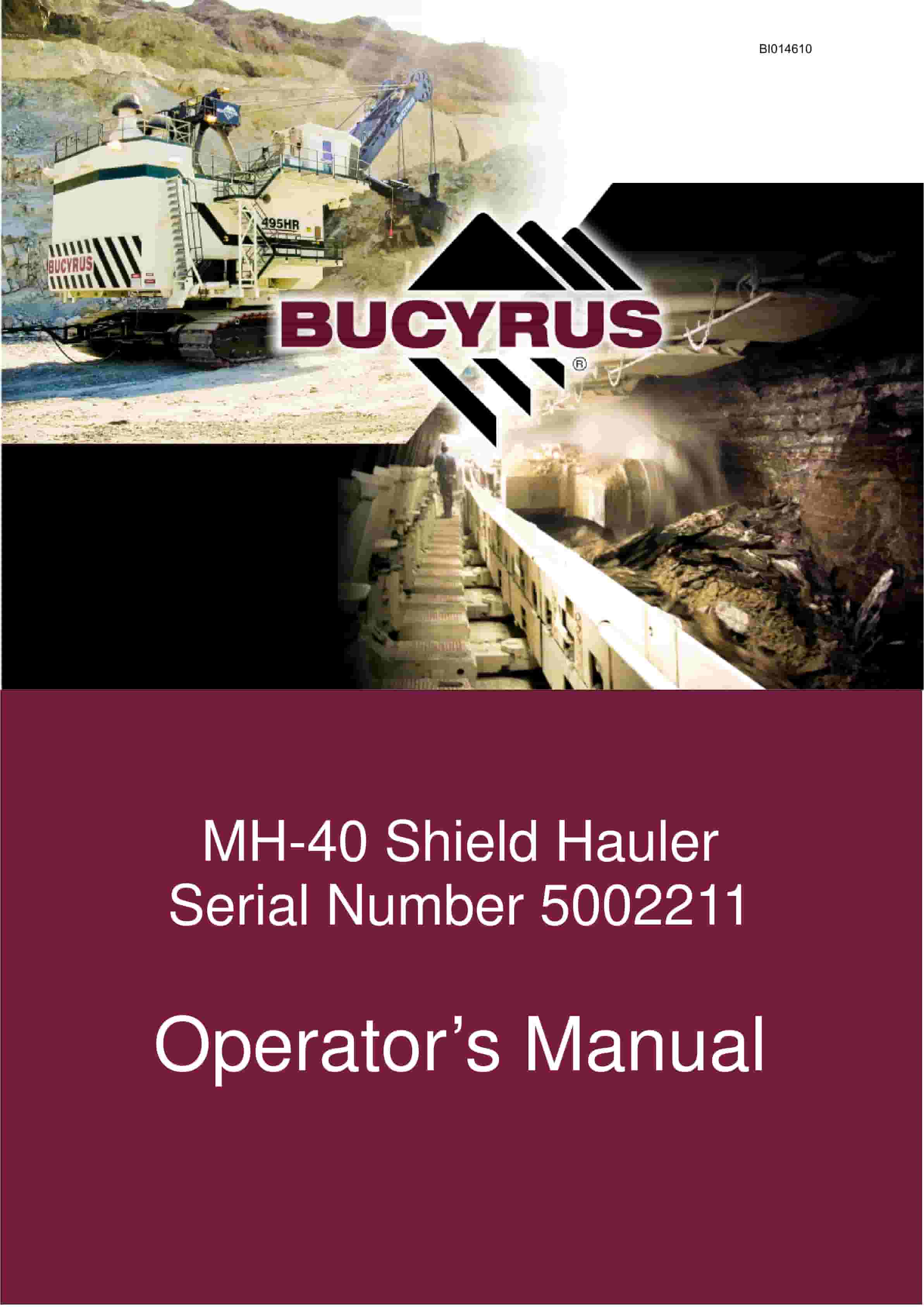 Bucyrus MH-40 Shield Hauler Operator Manual BI014610