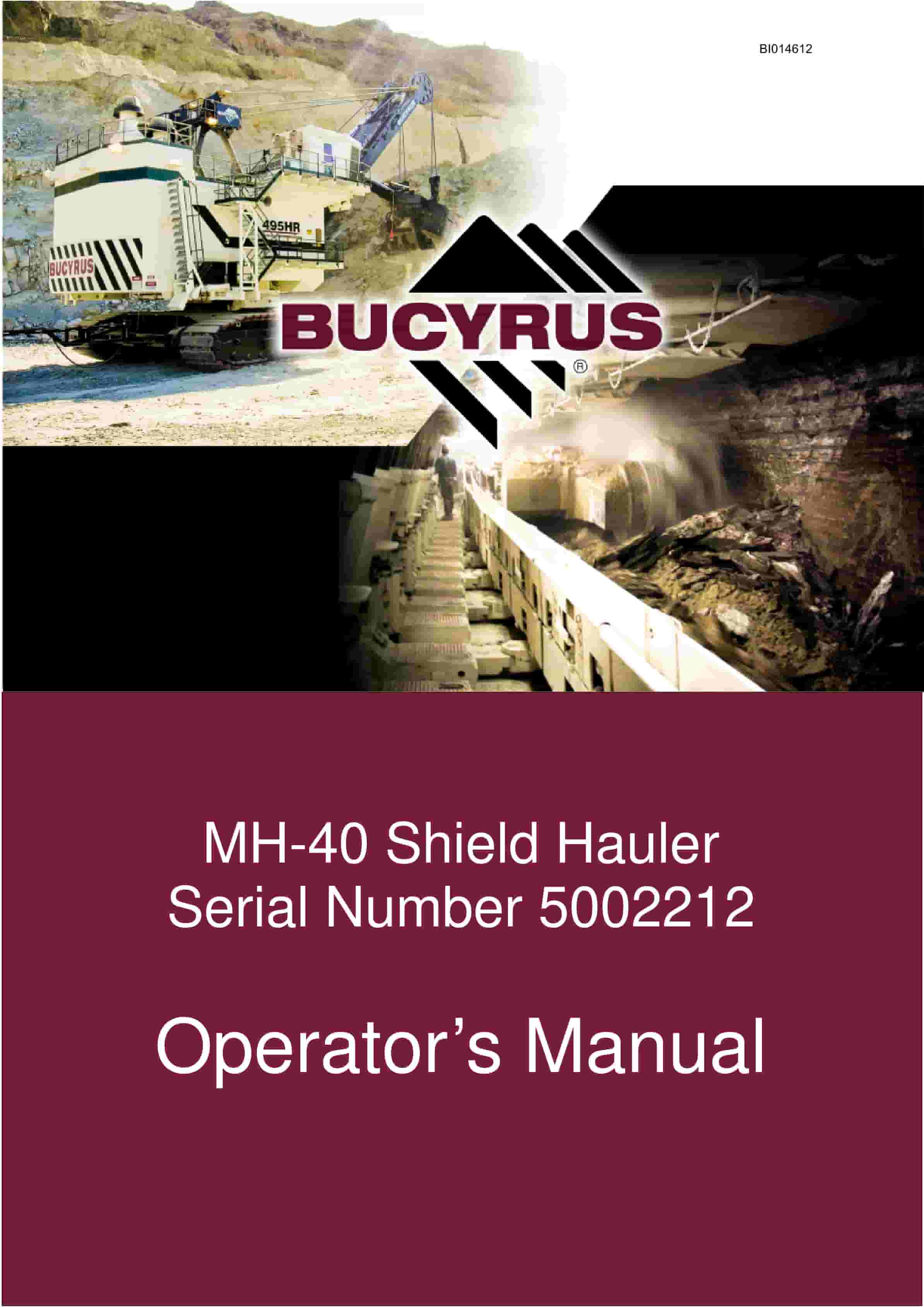 Bucyrus MH-40 Shield Hauler Operator Manual BI014612