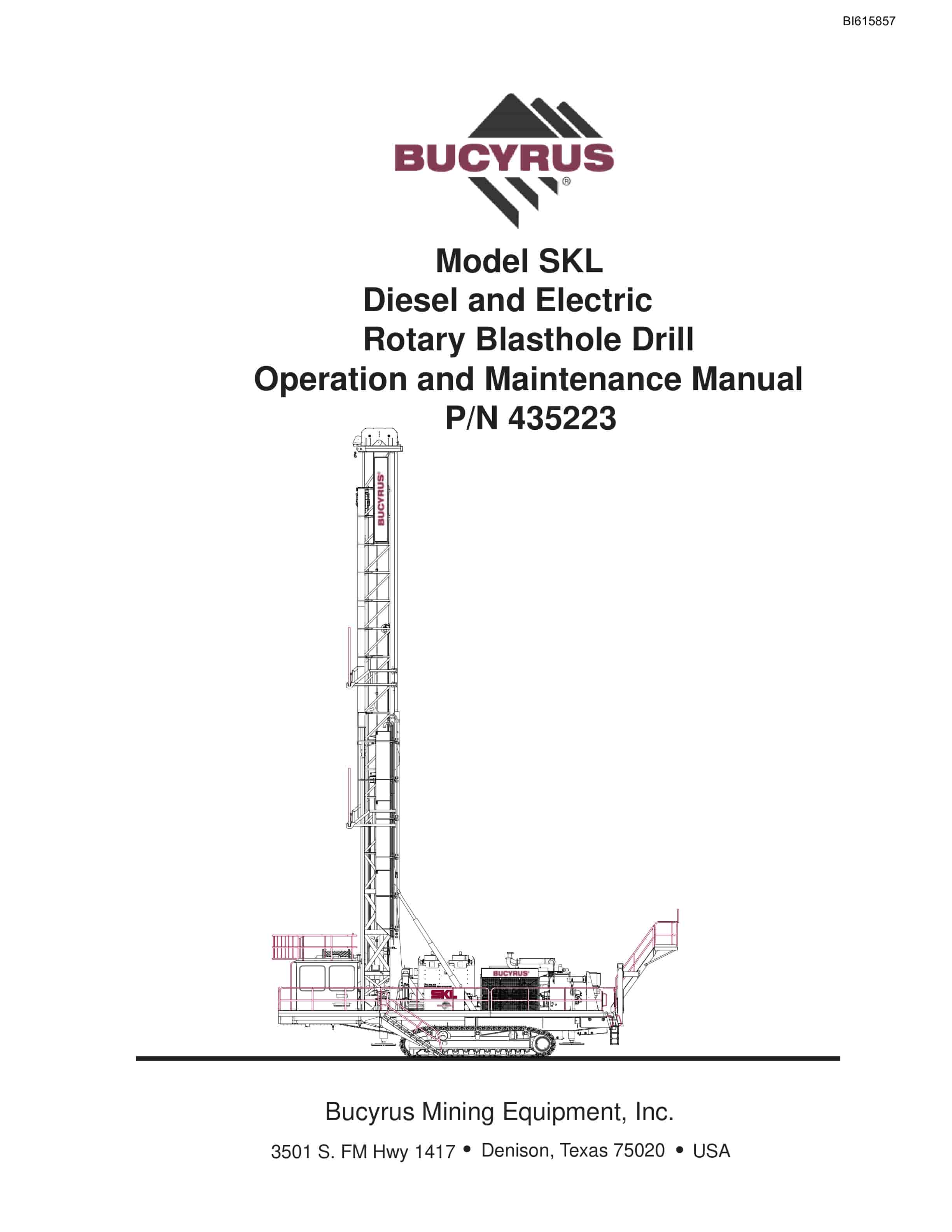 Bucyrus SKL Diesel And Electric Rotary Blasthole Drill Operation And Maintenance Manual BI615857