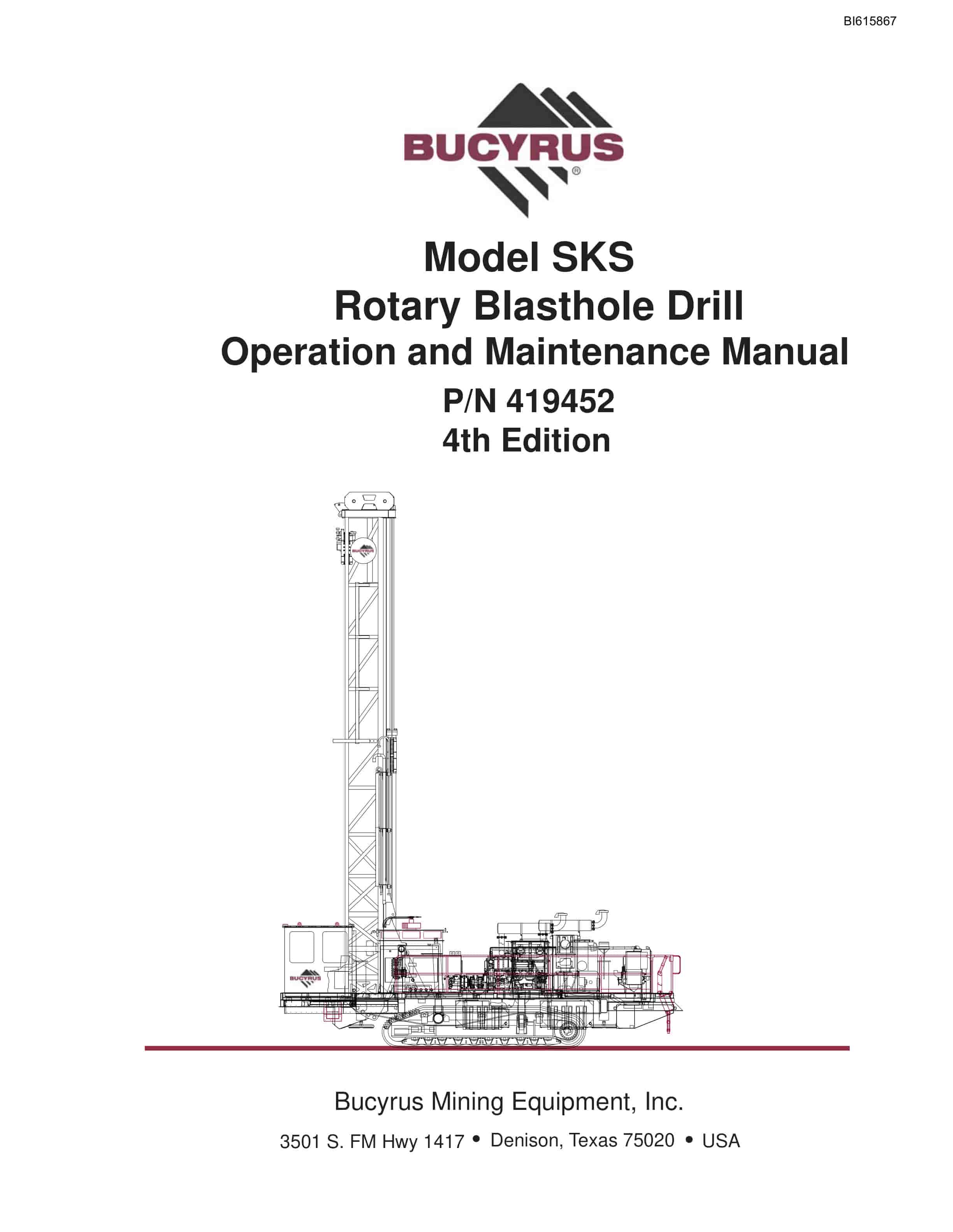 Bucyrus SKS Rotary Blasthole Drill Operation And Maintenance Manual BI615867