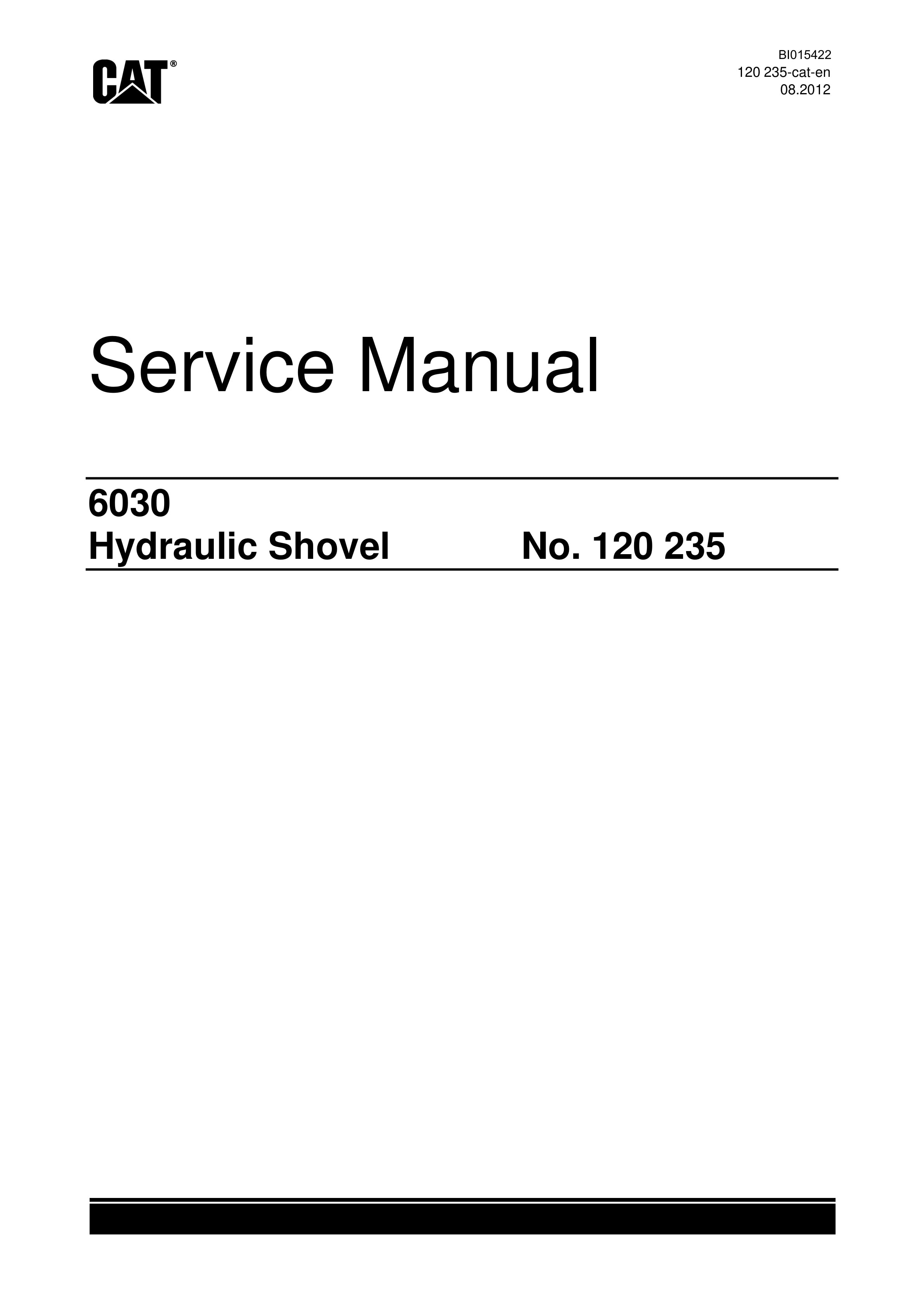 Caterpillar 6030 Hydraulic Shovel Service Manual BI015422 1 Caterpillar 6030 Hydraulic Shovel Service Manual BI015422