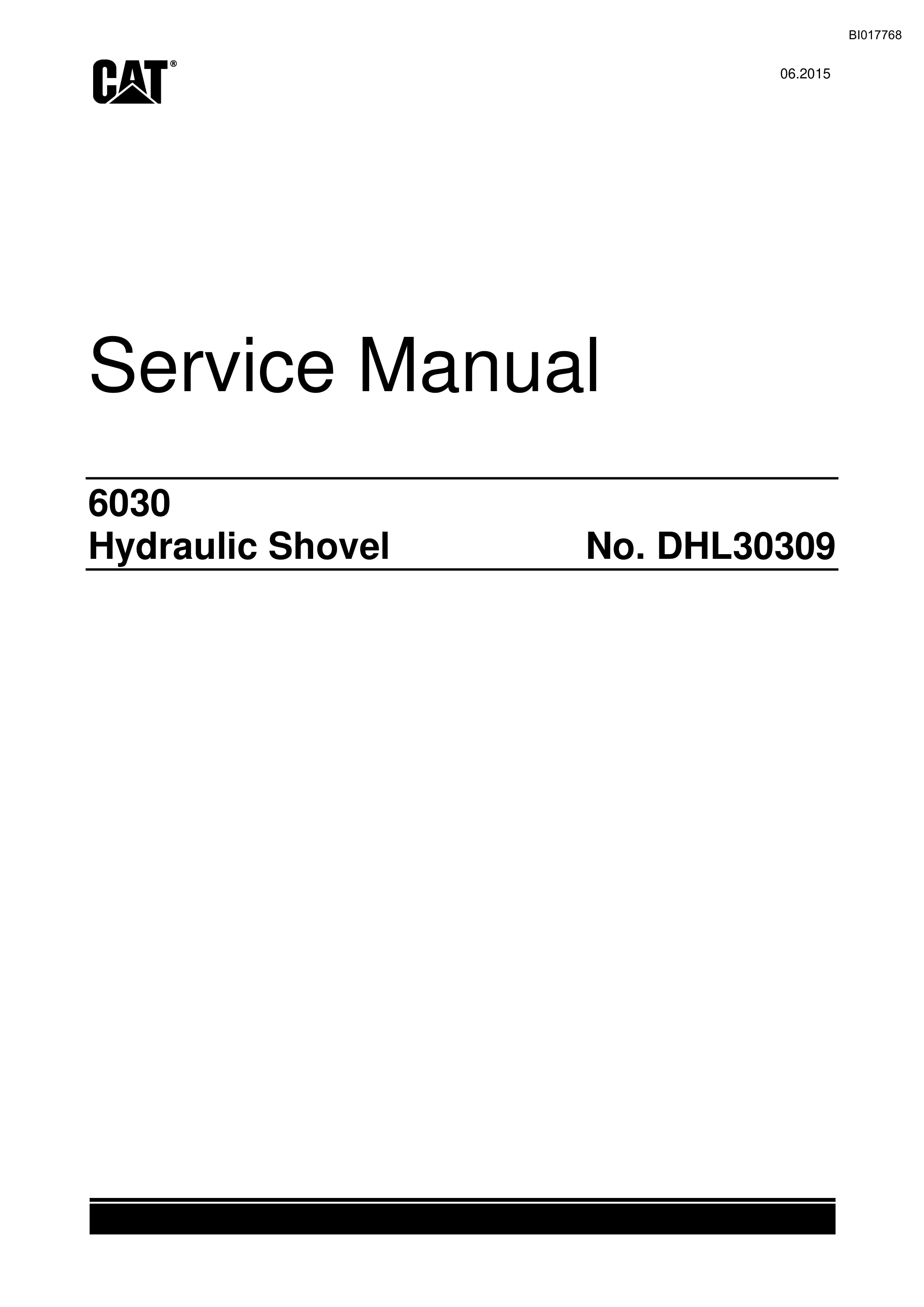 Caterpillar 6030 Hydraulic Shovel Service Manual BI017768 1 Caterpillar 6030 Hydraulic Shovel Service Manual BI017768