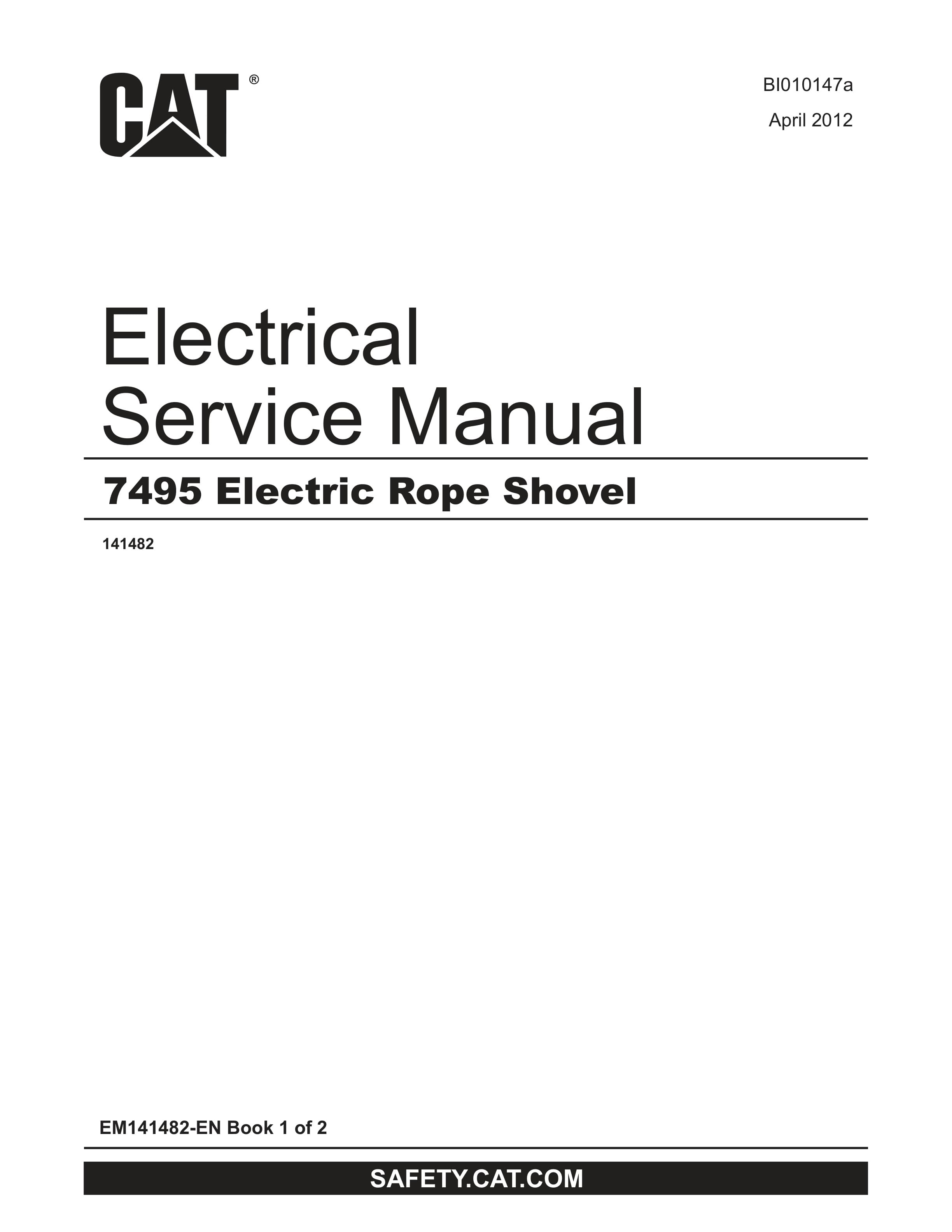 Caterpillar 7495 Electric Rope Shovel Electrical Service Manual BI010147a 1 Caterpillar 7495 Electric Rope Shovel Electrical Service Manual BI010147a