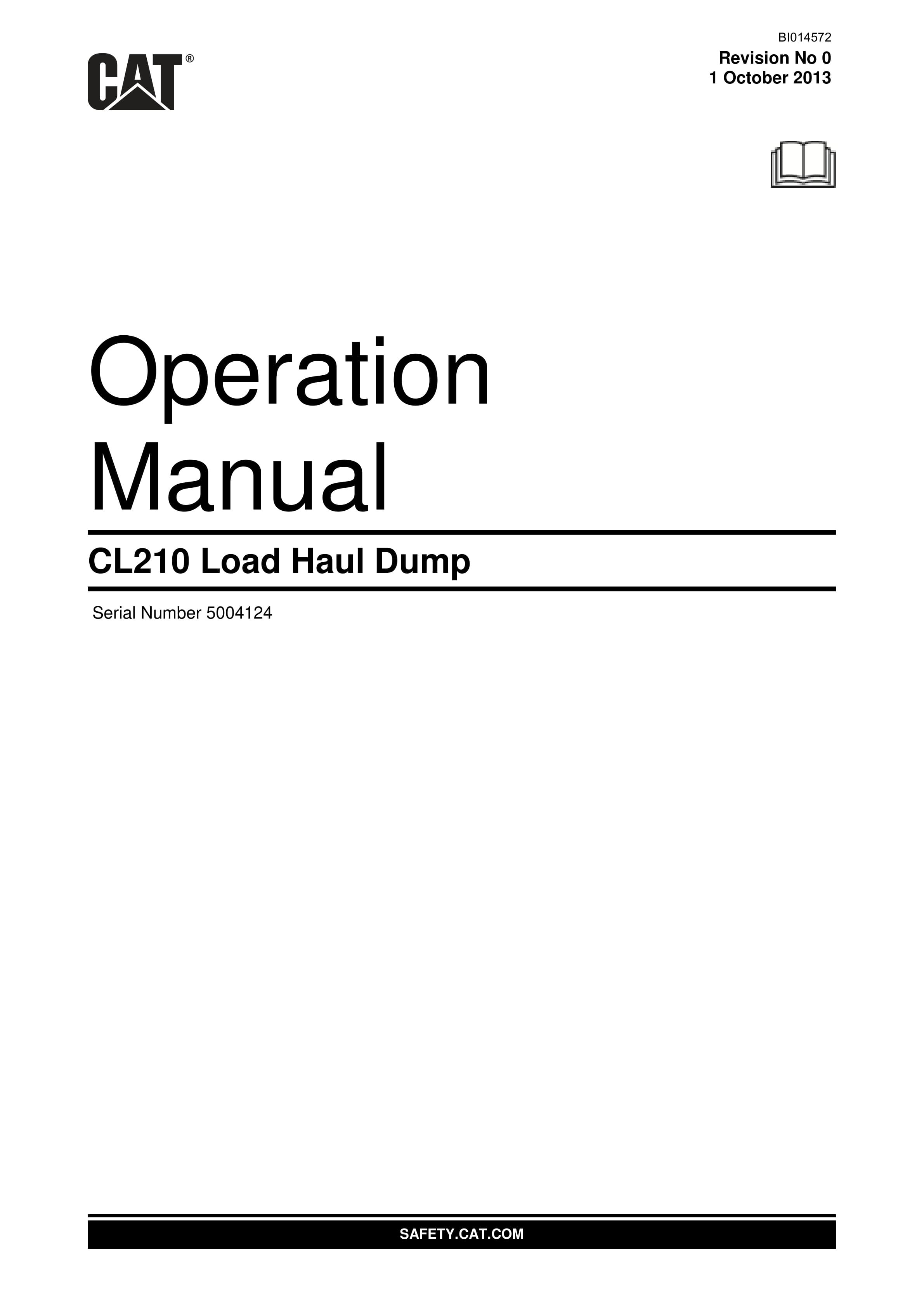 Caterpillar CL210 Load Haul Dump Operation Manual BI014572 1 Caterpillar CL210 Load Haul Dump Operation Manual BI014572