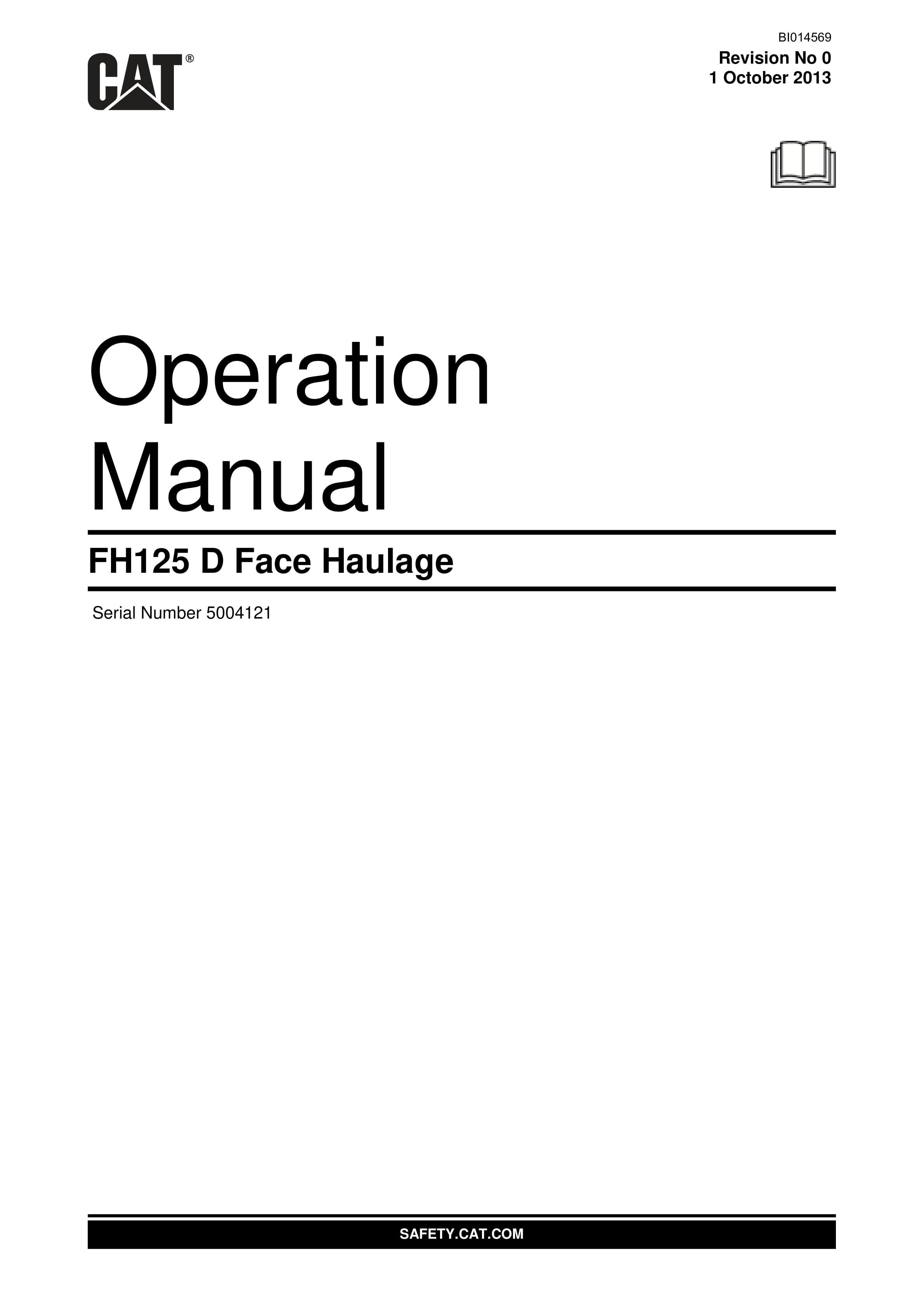Caterpillar FH125 D Face Haulage Operation Manual BI014569 1 Caterpillar FH125 D Face Haulage Operation Manual BI014569