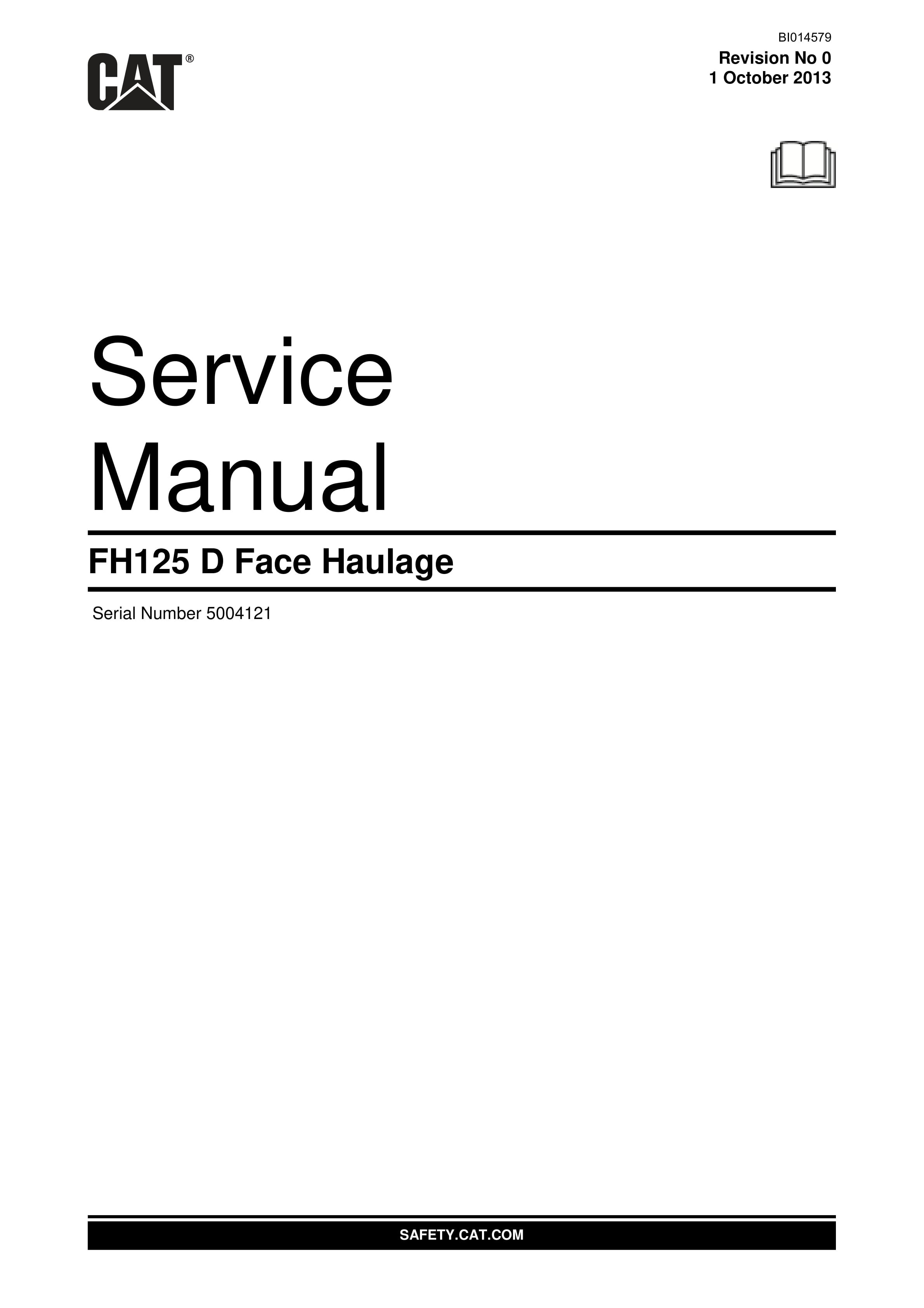 Caterpillar FH125 D Face Haulage Service Manual BI014579 1 Caterpillar FH125 D Face Haulage Service Manual BI014579