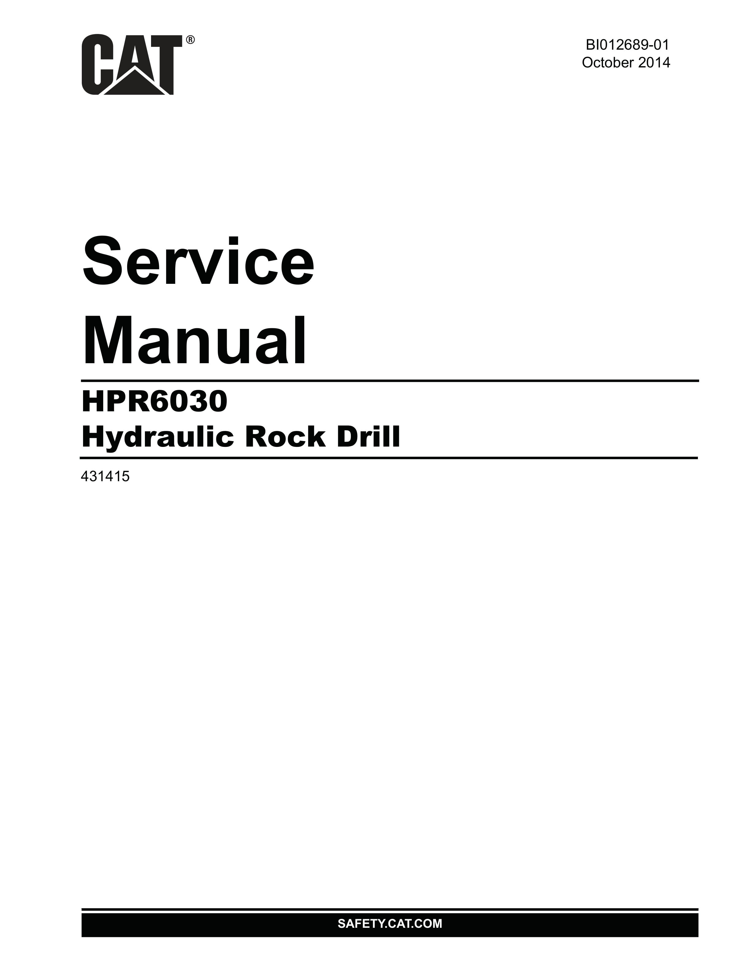 Caterpillar HPR6030 Hydraulic Rock Drill Service Manual BI012689-01 1 Caterpillar HPR6030 Hydraulic Rock Drill Service Manual BI012689-01