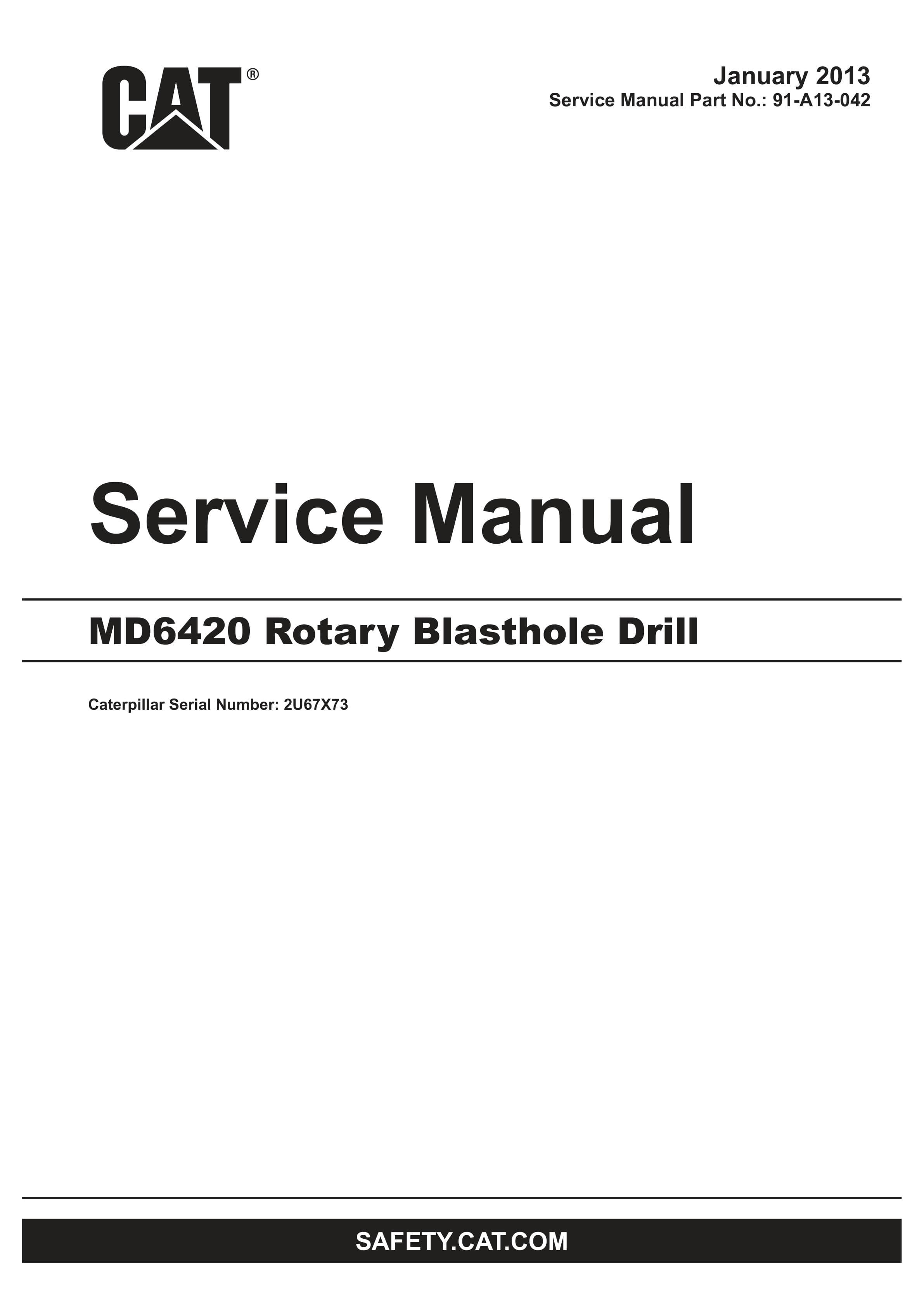 Caterpillar MD6420 Rotary Blasthole Drill Service Manual 91-A13-042 1 Caterpillar MD6420 Rotary Blasthole Drill Service Manual 91-A13-042