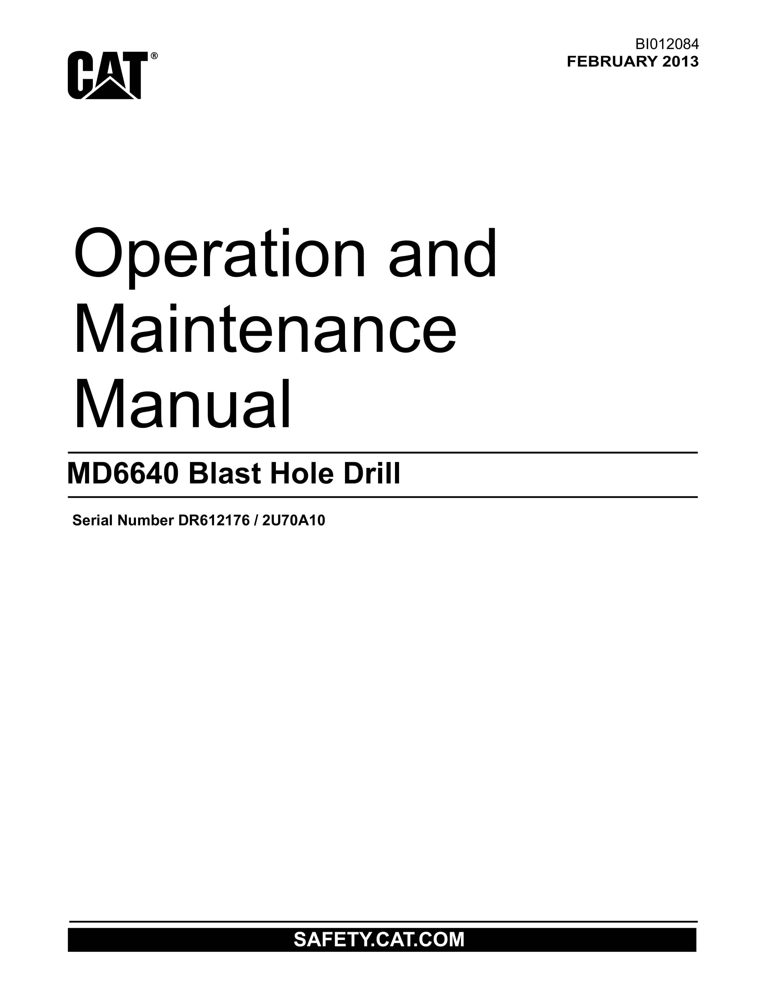 Caterpillar MD6640 Blast Hole Drill Operation And Maintenance Manual BI012084 1 Caterpillar MD6640 Blast Hole Drill Operation And Maintenance Manual BI012084
