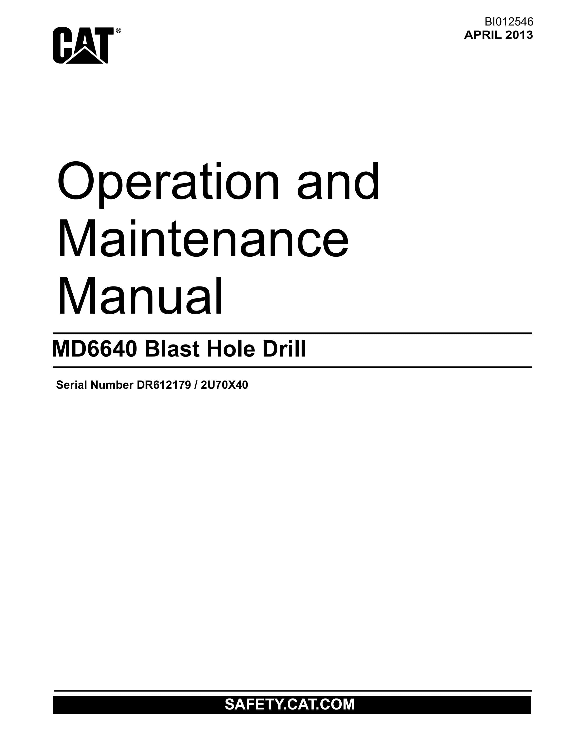 Caterpillar MD6640 Blast Hole Drill Operation And Maintenance Manual BI012546 1 Caterpillar MD6640 Blast Hole Drill Operation And Maintenance Manual BI012546