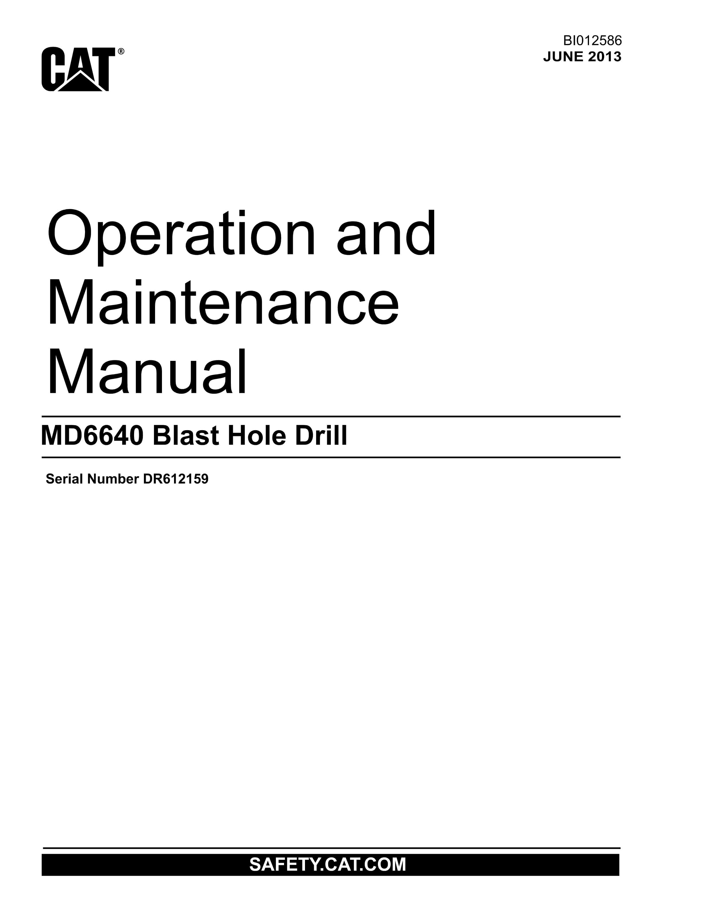 Caterpillar MD6640 Blast Hole Drill Operation And Maintenance Manual BI012586 1 Caterpillar MD6640 Blast Hole Drill Operation And Maintenance Manual BI012586