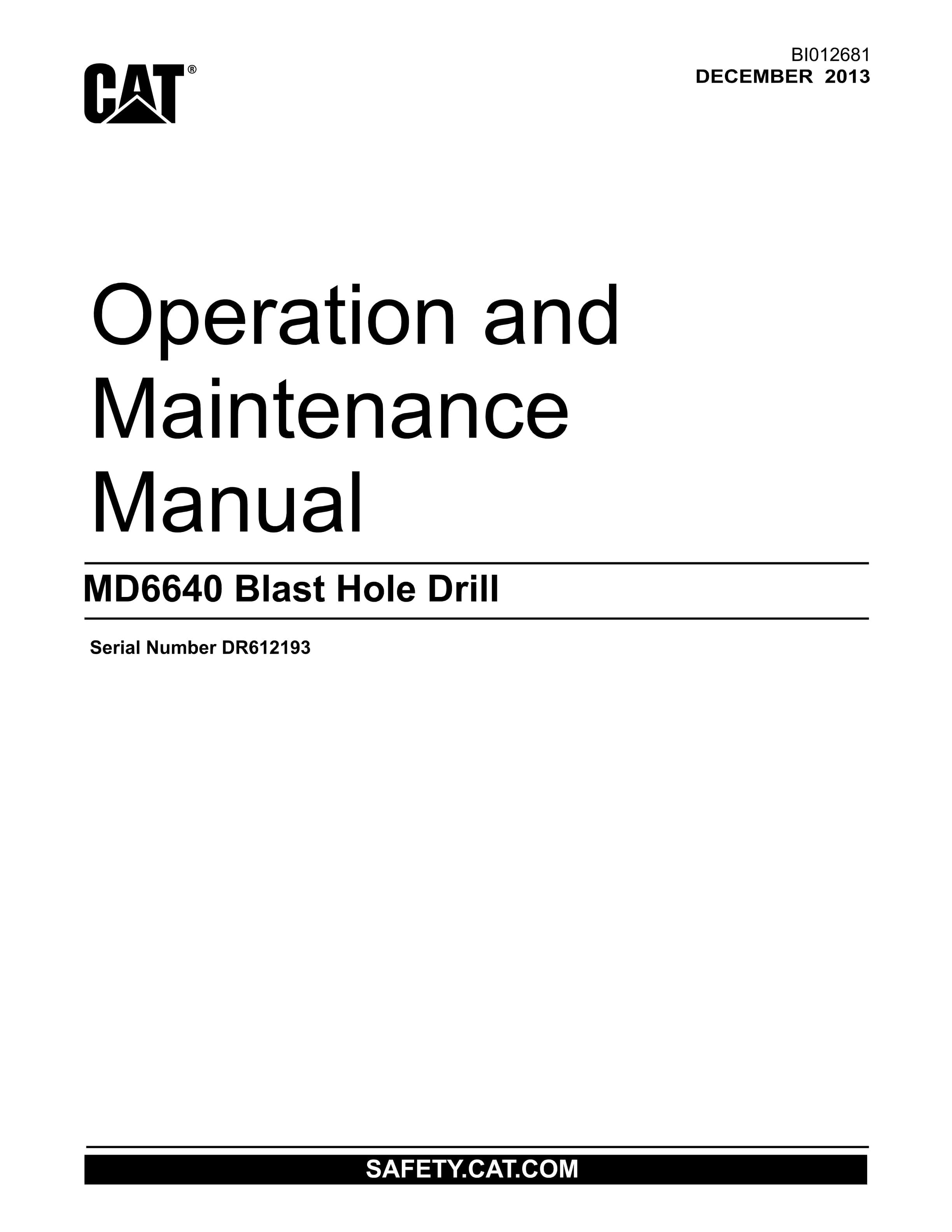 Caterpillar MD6640 Blast Hole Drill Operation And Maintenance Manual BI012681 1 Caterpillar MD6640 Blast Hole Drill Operation And Maintenance Manual BI012681