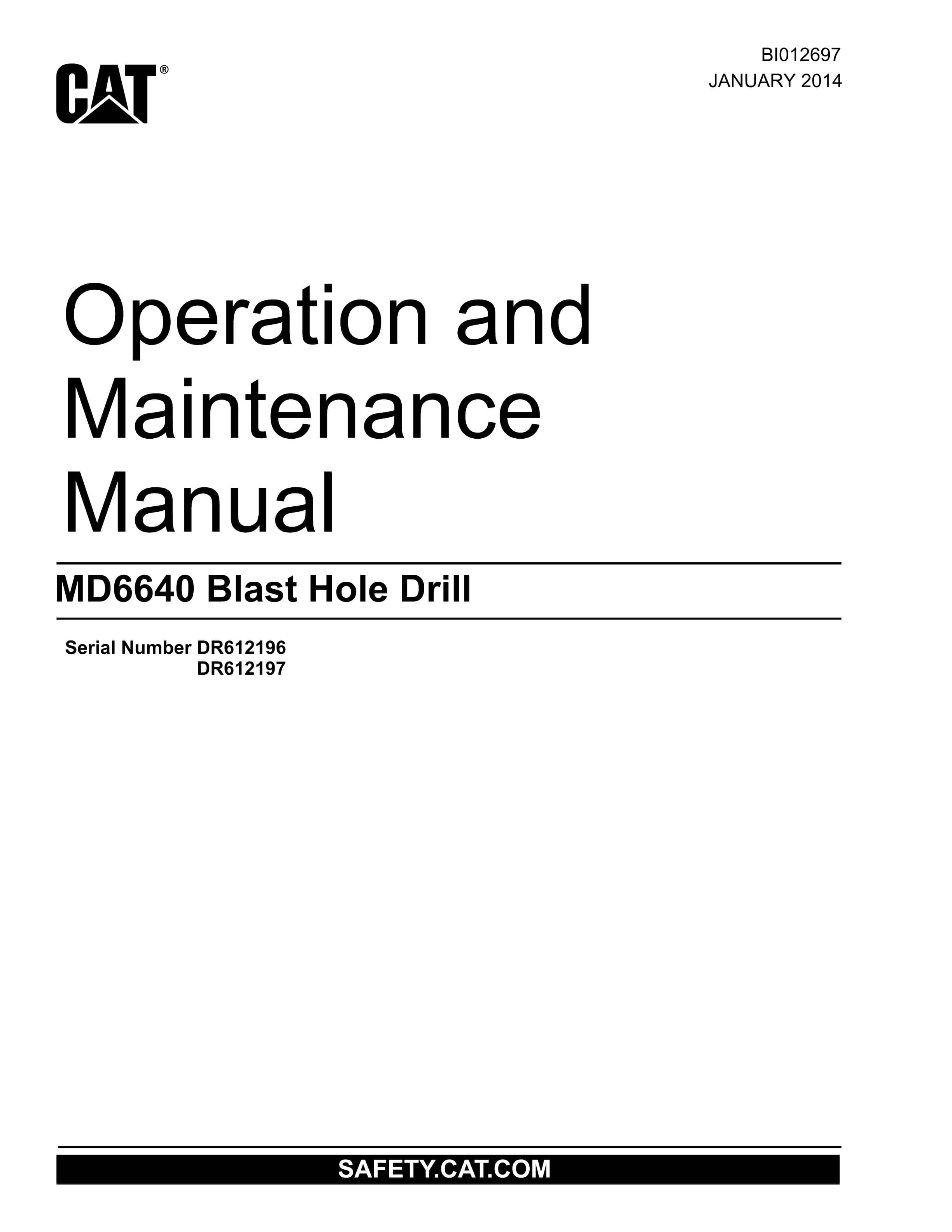 Caterpillar MD6640 Blast Hole Drill Operation And Maintenance Manual BI012697 1 Caterpillar MD6640 Blast Hole Drill Operation And Maintenance Manual BI012697