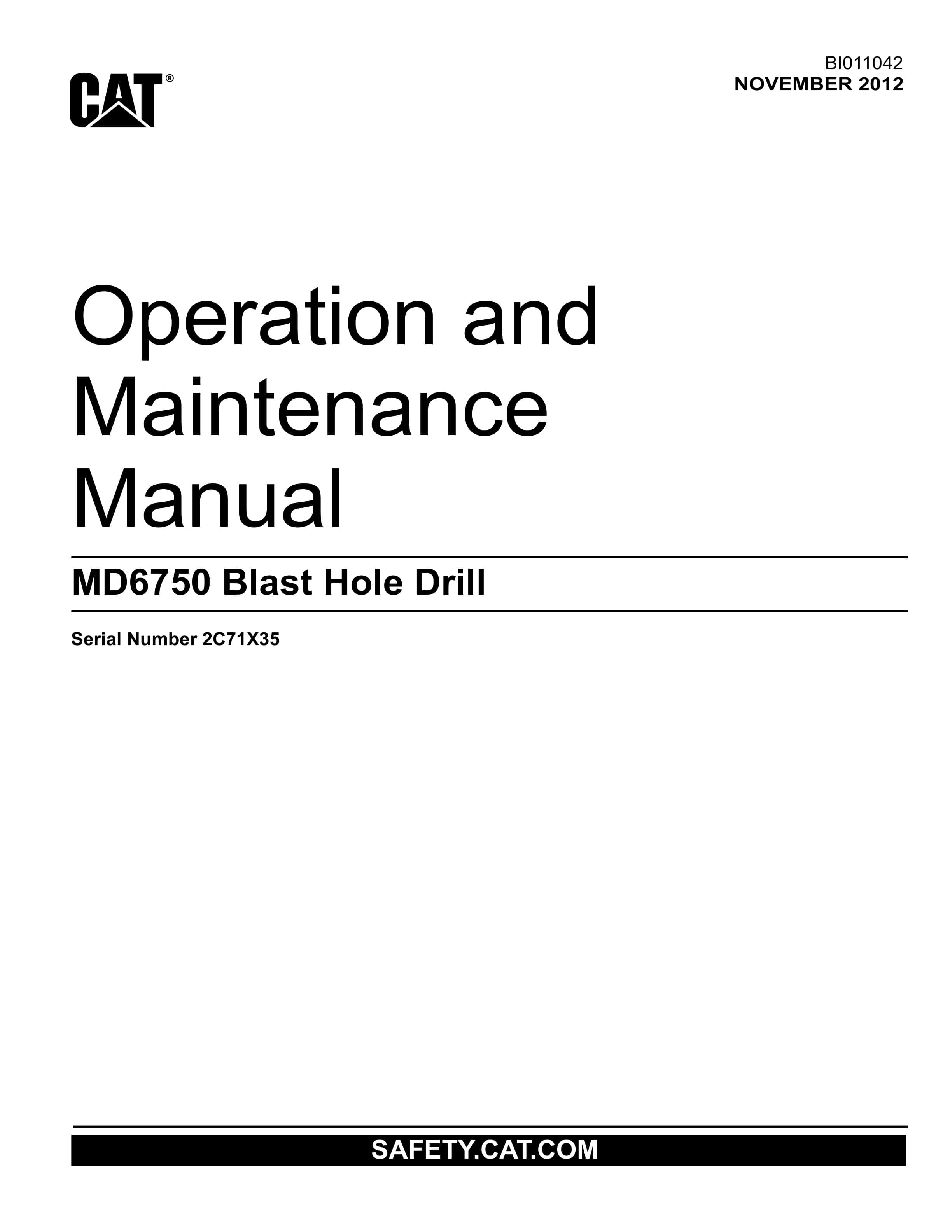 Caterpillar MD6750 Blast Hole Drill Operation And Maintenance Manual BI011042 1 Caterpillar MD6750 Blast Hole Drill Operation And Maintenance Manual BI011042