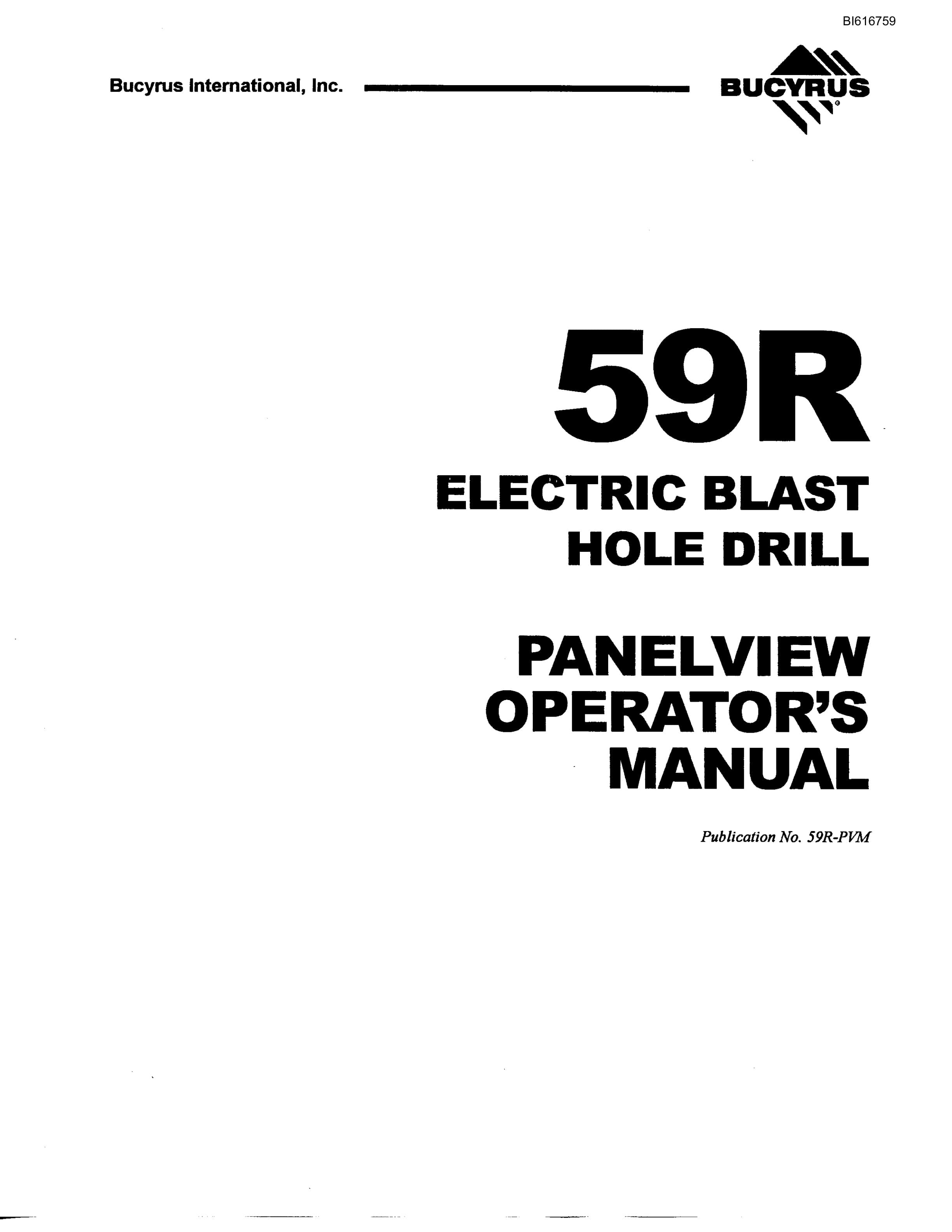 Bucyrus 59R Electric Blast Hole Drill Panelview Operators Manual BI616759