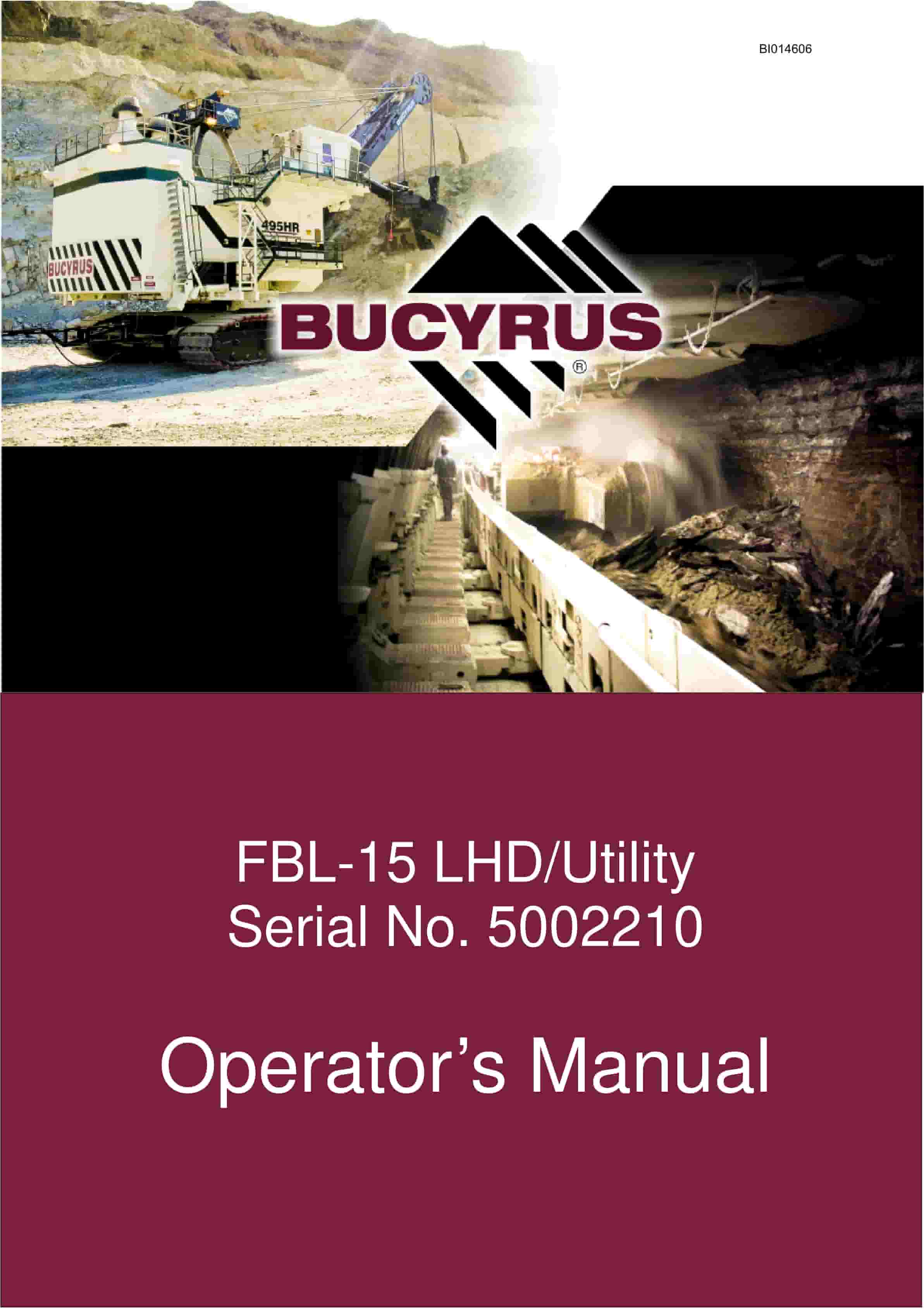 Bucyrus FBL-15 LHD-Utility Operators Manual BI014606