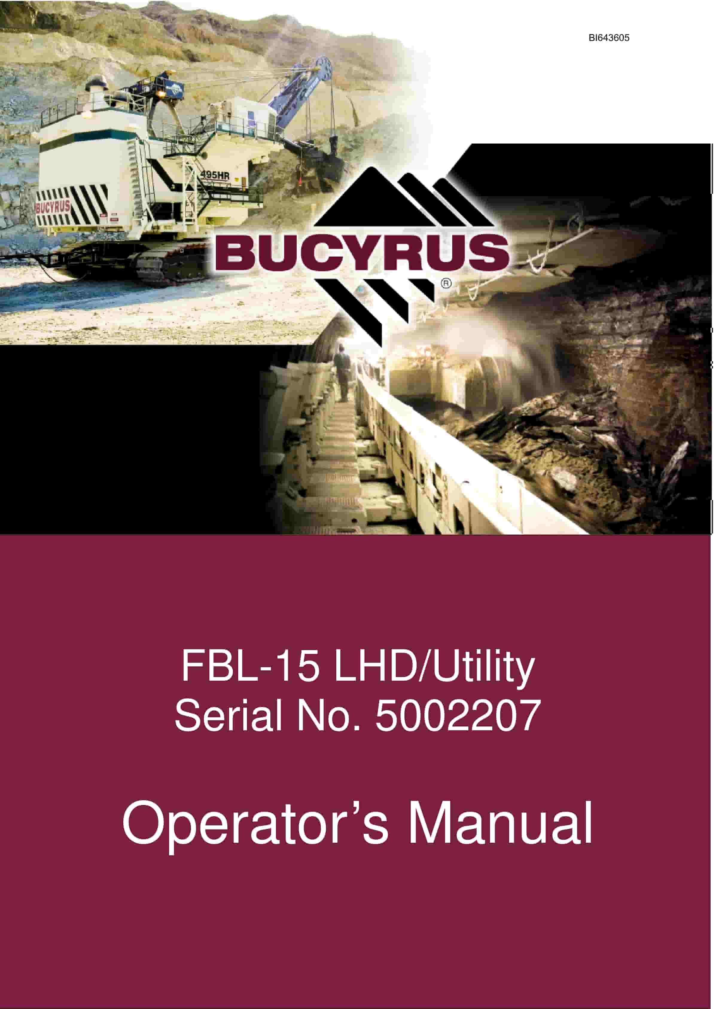Bucyrus FBL-15 LHD-Utility Vehicle Operators Manual BI643605