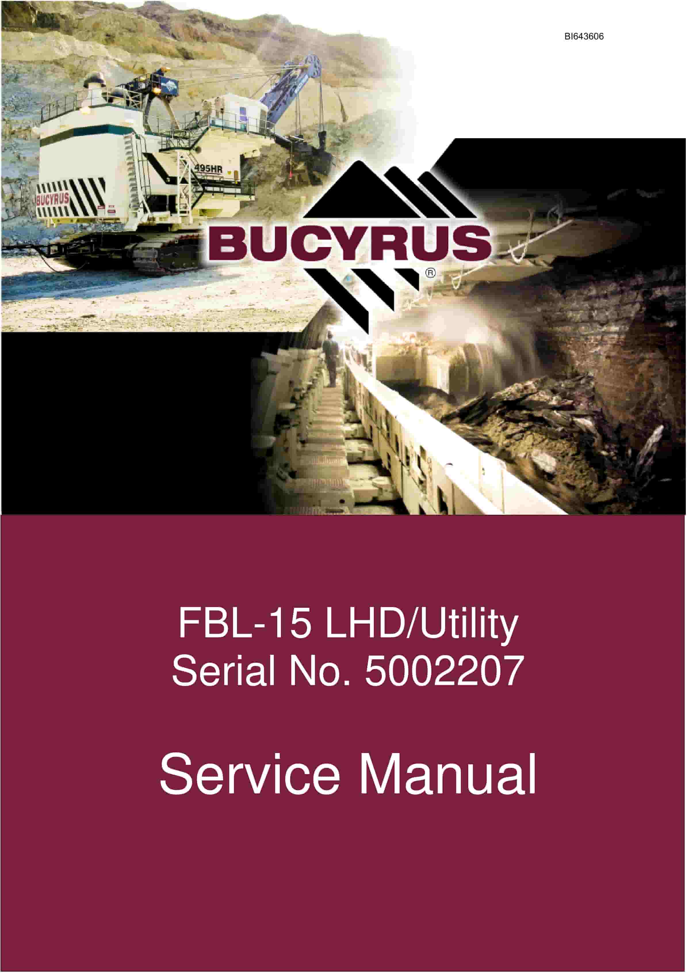 Bucyrus FBL-15 LHD-Utility Vehicle Service Manual BI643606