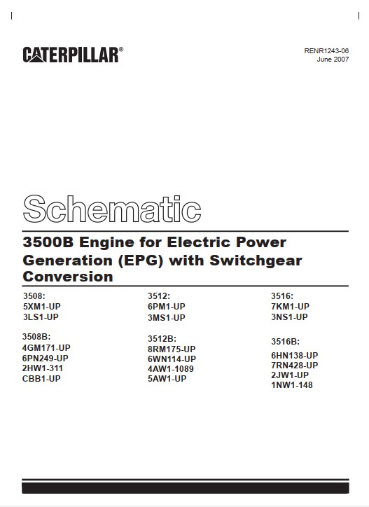 Caterpillar 3500B Engine For Electric Power Generation (EPG) With Switchgear Conversion Schematic RENR1243-06 1 Caterpillar 3500B Engine For Electric Power Generation (EPG) With Switchgear Conversion Schematic RENR1243-06