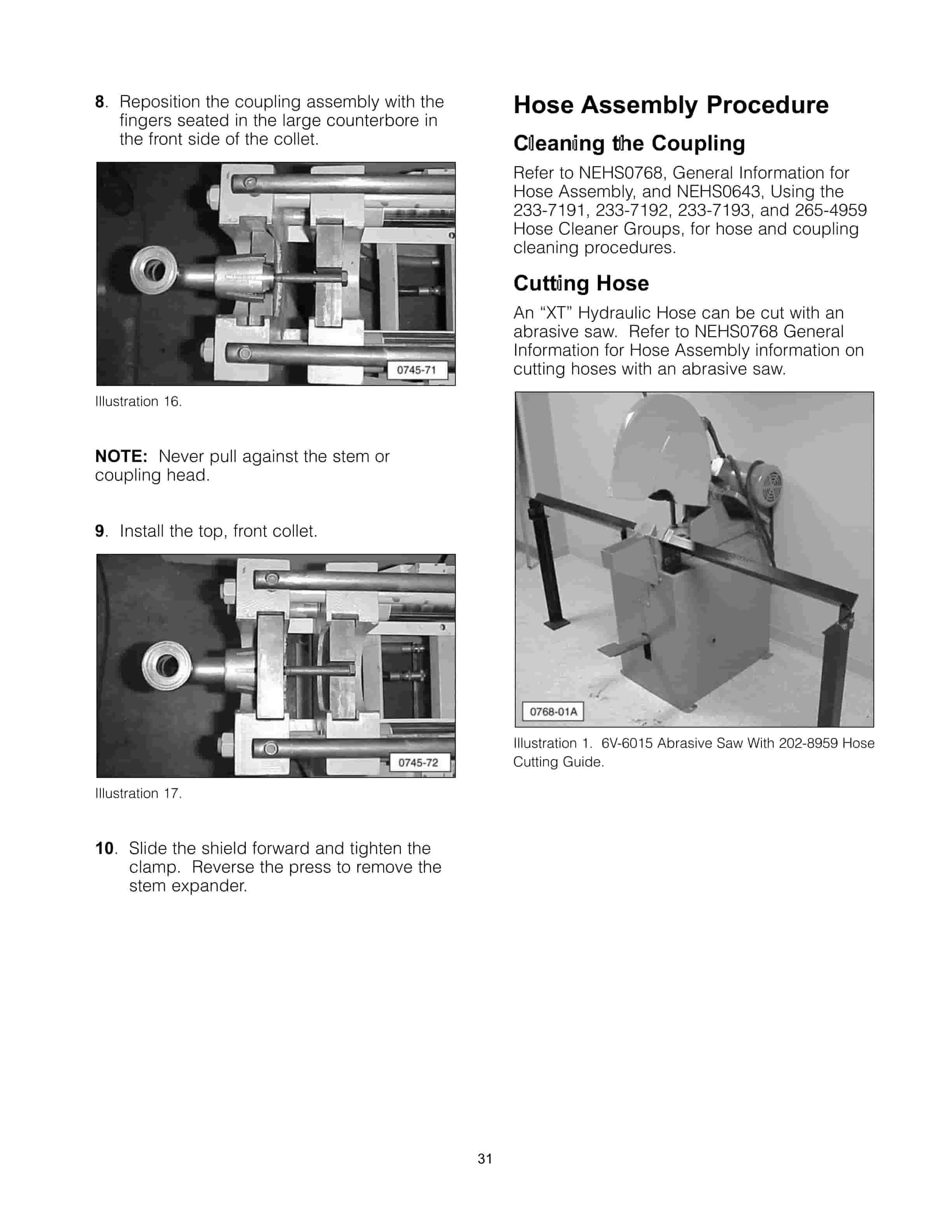 Caterpillar 4C-9900, 150-2568, 173-9805 Hydraulic Hose Machine Tool Operating Manual NEHS0745-03 4 Caterpillar 4C-9900, 150-2568, 173-9805 Hydraulic Hose Machine Tool Operating Manual NEHS0745-03-4