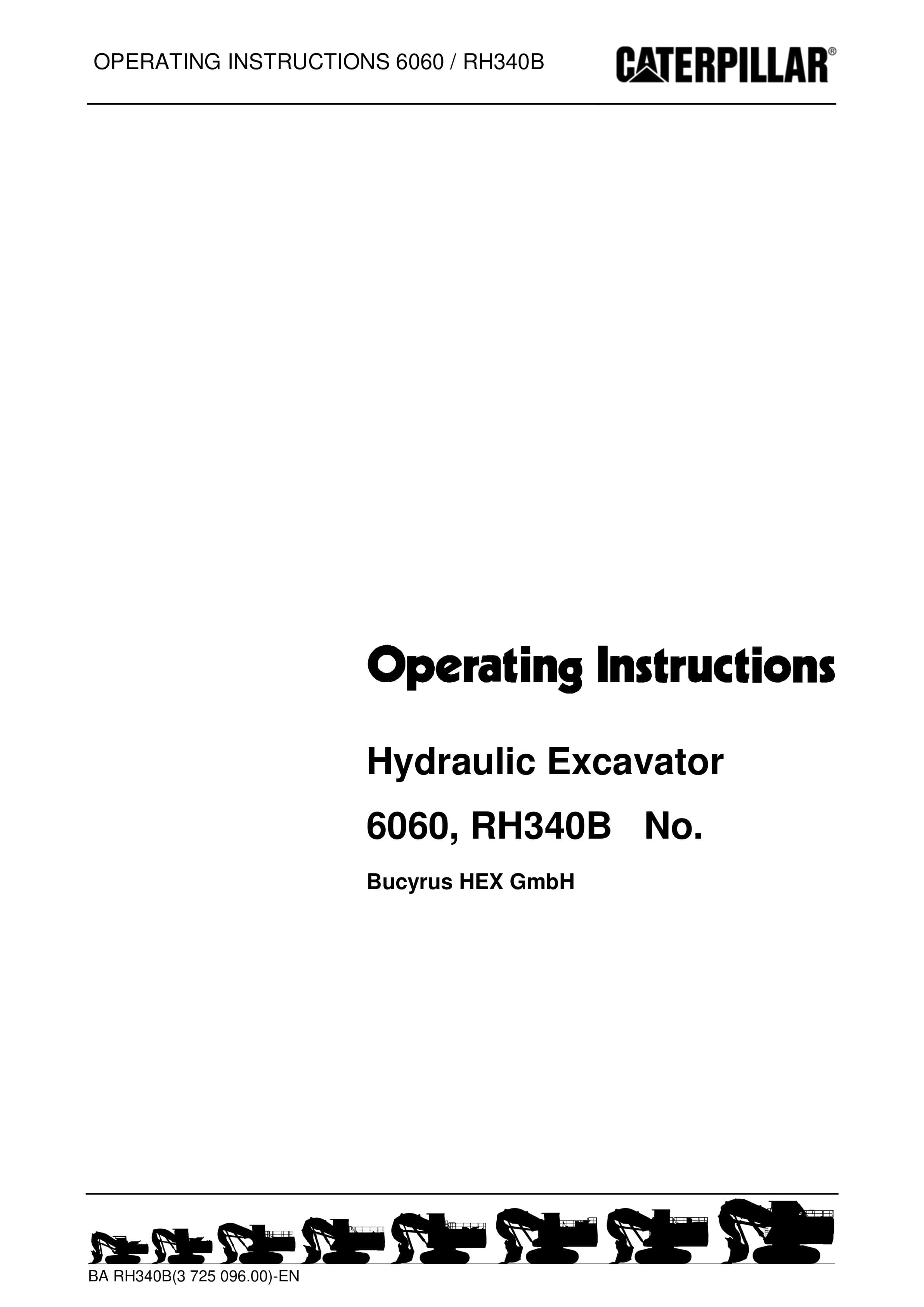 Caterpillar 6060, RH340B Hydraulic Excavator Operating Instructions 3725096 1 Caterpillar 6060, RH340B Hydraulic Excavator Operating Instructions 3725096
