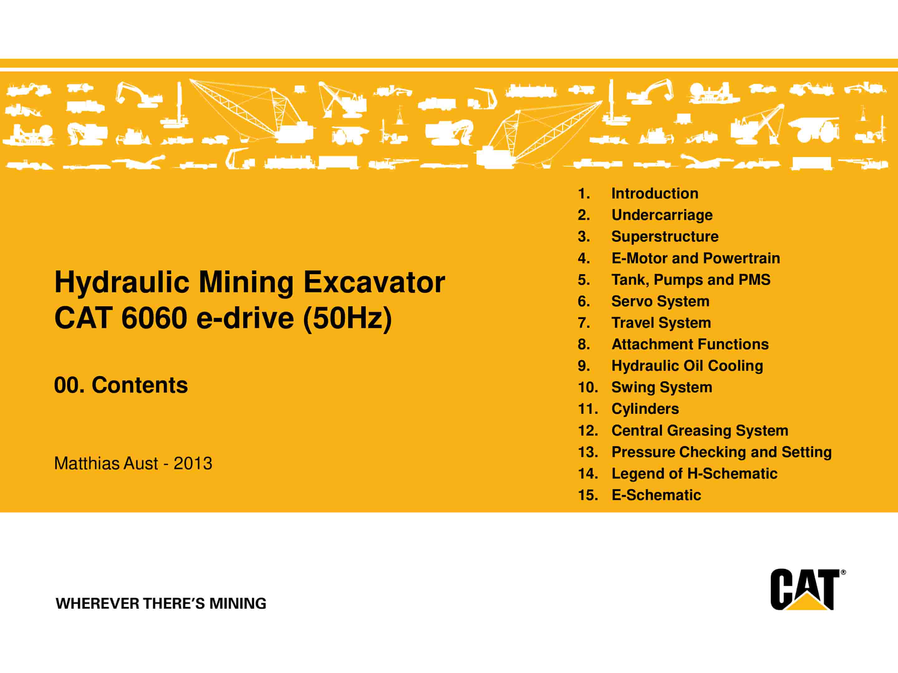 Caterpillar CAT-6060 E-Drive Hydraulic Mining Excavators Parts 1 Service Training 1 Caterpillar CAT-6060 E-Drive Hydraulic Mining Excavators Parts 1 Service Training