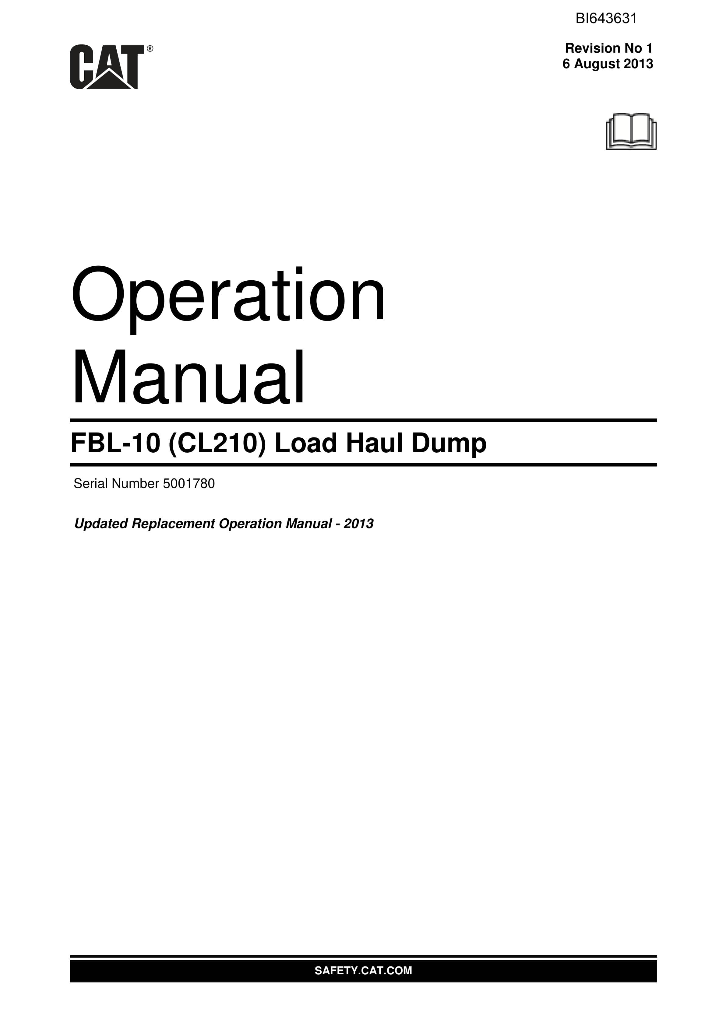 Caterpillar FBL-10 (CL210) Load Haul Dump Operation Manual BI643631 1 Caterpillar FBL-10 (CL210) Load Haul Dump Operation Manual BI643631