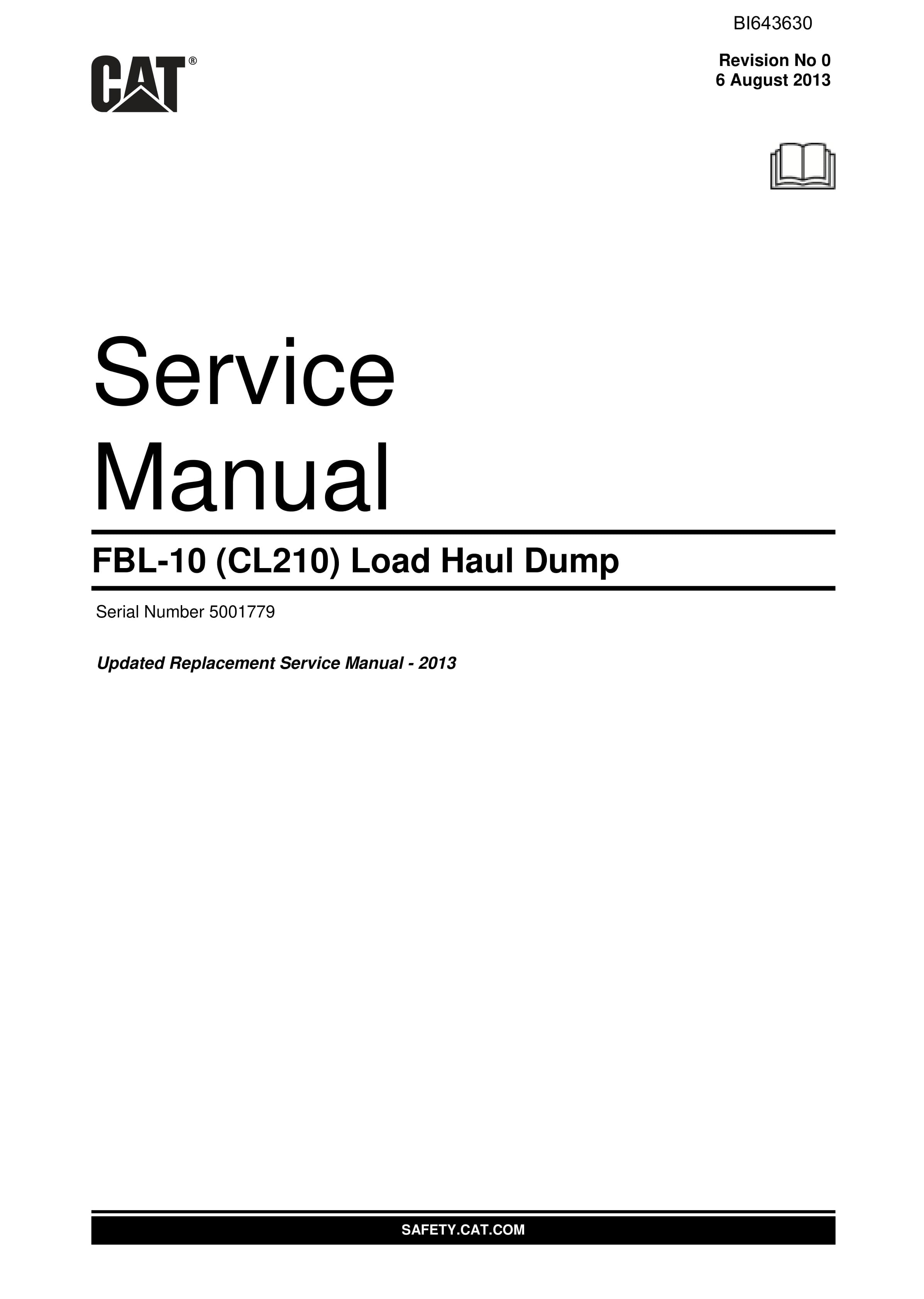 Caterpillar FBL-10 (CL210) Load Haul Dump Service Manual BI643630 1 Caterpillar FBL-10 (CL210) Load Haul Dump Service Manual BI643630