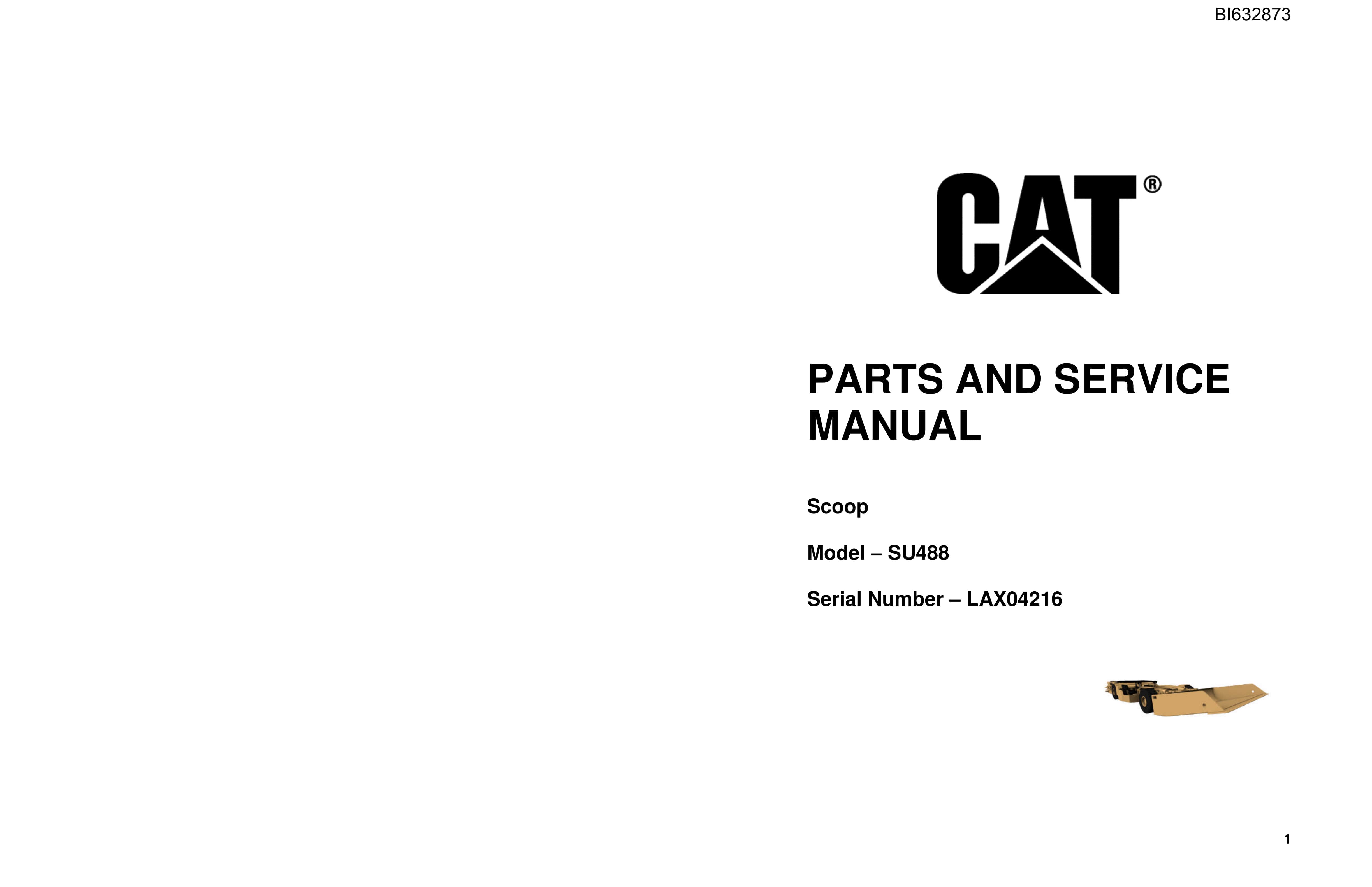 Caterpillar SU488 Scoop Parts And Service Manual BI632873 1 Caterpillar SU488 Scoop Parts And Service Manual BI632873